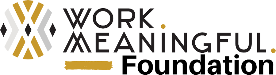 Work Meaningful Foundation